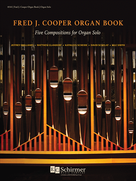 Fred J. Cooper Organ Book: Five Compositions for Organ Solo