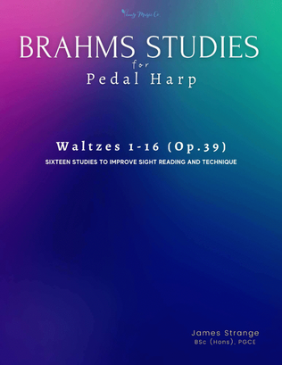 Brahms Studies for Pedal Harp: Waltzes 1-16 (Op.39): Sixteen Studies to Improve Sight Reading and Te