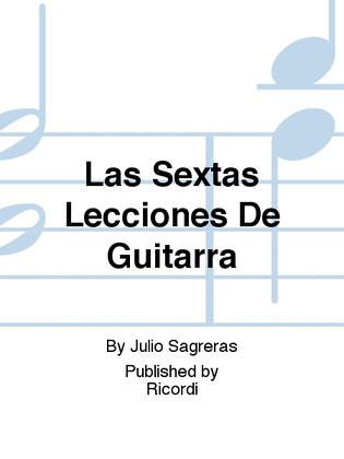 Las Sextas Lecciones De Guitarra