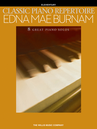 Book cover for Classic Piano Repertoire - Edna Mae Burnam