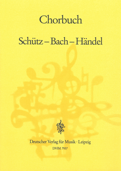 Choirbook Schutz - Bach - Handel