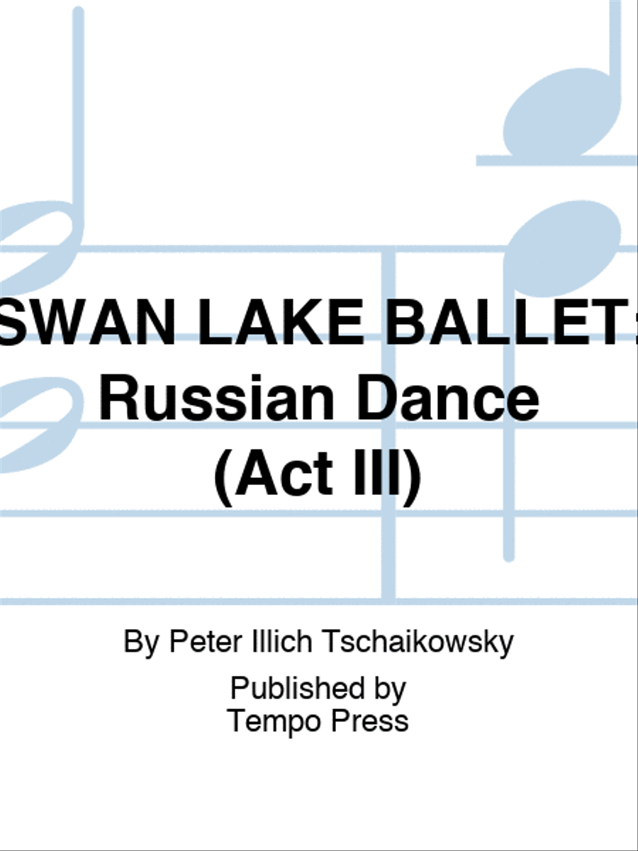 SWAN LAKE BALLET: Russian Dance (Act III) Set of Parts scores gallery preview page 1