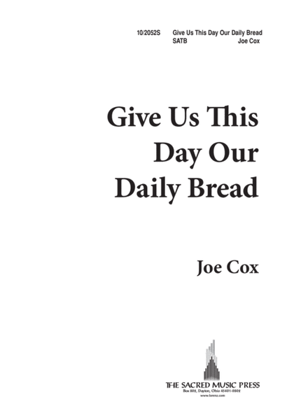 Give Us This Day, Our Daily Bread