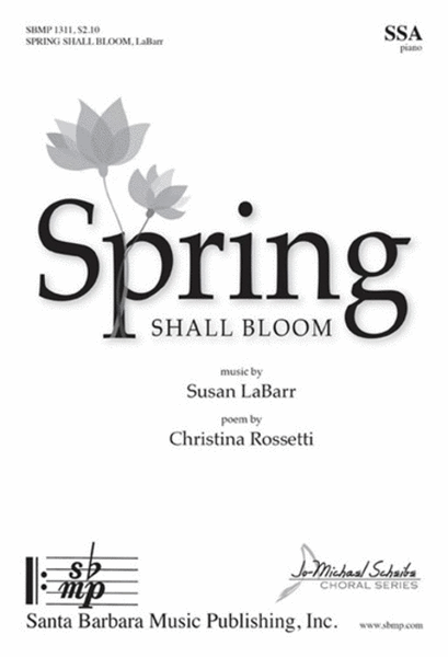 Spring Shall Bloom - SSA Octavo image number null