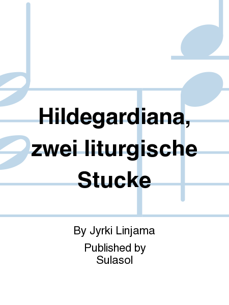 Hildegardiana, zwei liturgische Stucke