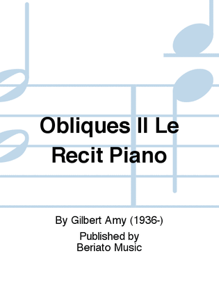 Obliques II Le Recit Piano