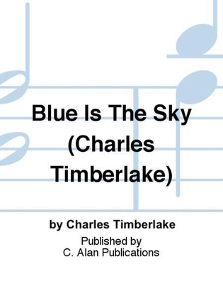 Blue Is The Sky (Charles Timberlake)
