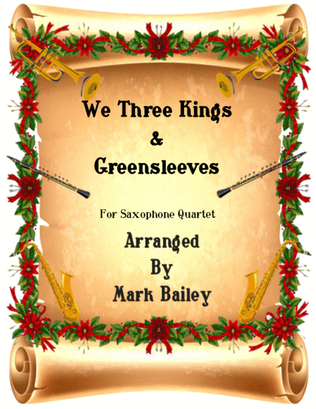 We Three Kings/Greensleeves (Sax Quartet)