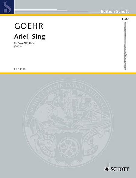 Goehr : Ariel, Sing For Flute Solo