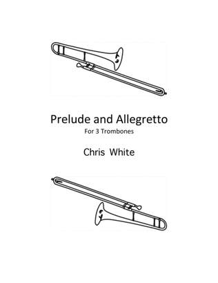 Prelude and Allegretto For 3 Trombones