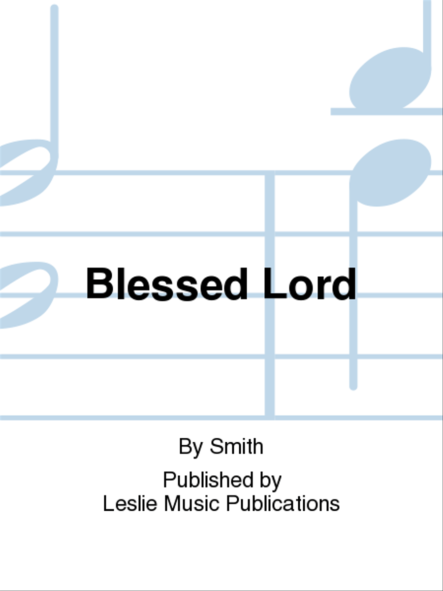 Blessed Lord Blessed Lord 4-Part scores gallery preview page 1