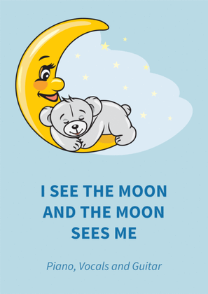 I See The Moon And The Moon Sees Me