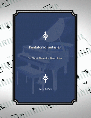 Book cover for Pentatonic Fantasies: Six Short Pieces for Piano Solo