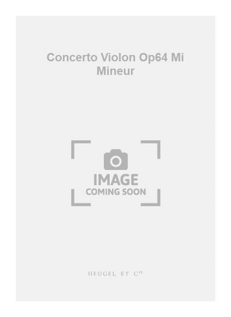 Concerto Violon Op64 Mi Mineur