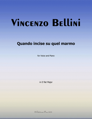 Quando incise su quel marmo, by Bellini, in E flat Major