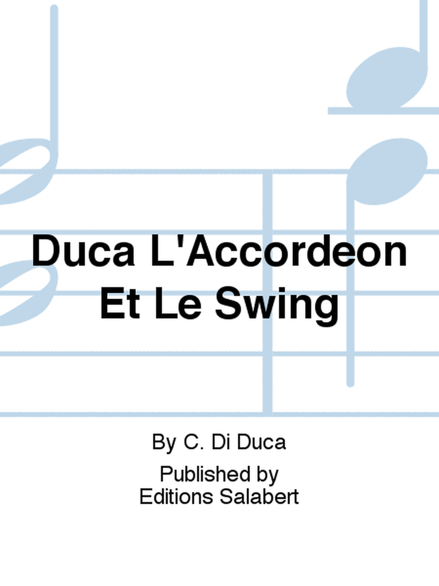 Duca L'Accordeon Et Le Swing