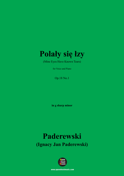 Paderewski-Polały się łzy(Mine Eyes Have Known Tears)(1893),Op.18 No.1,in g sharp minor