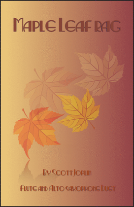 Book cover for Maple Leaf Rag, by Scott Joplin, Flute and Alto Saxophone Duet