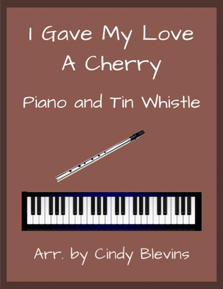 Book cover for I Gave My Love A Cherry, Piano and Tin Whistle (D)