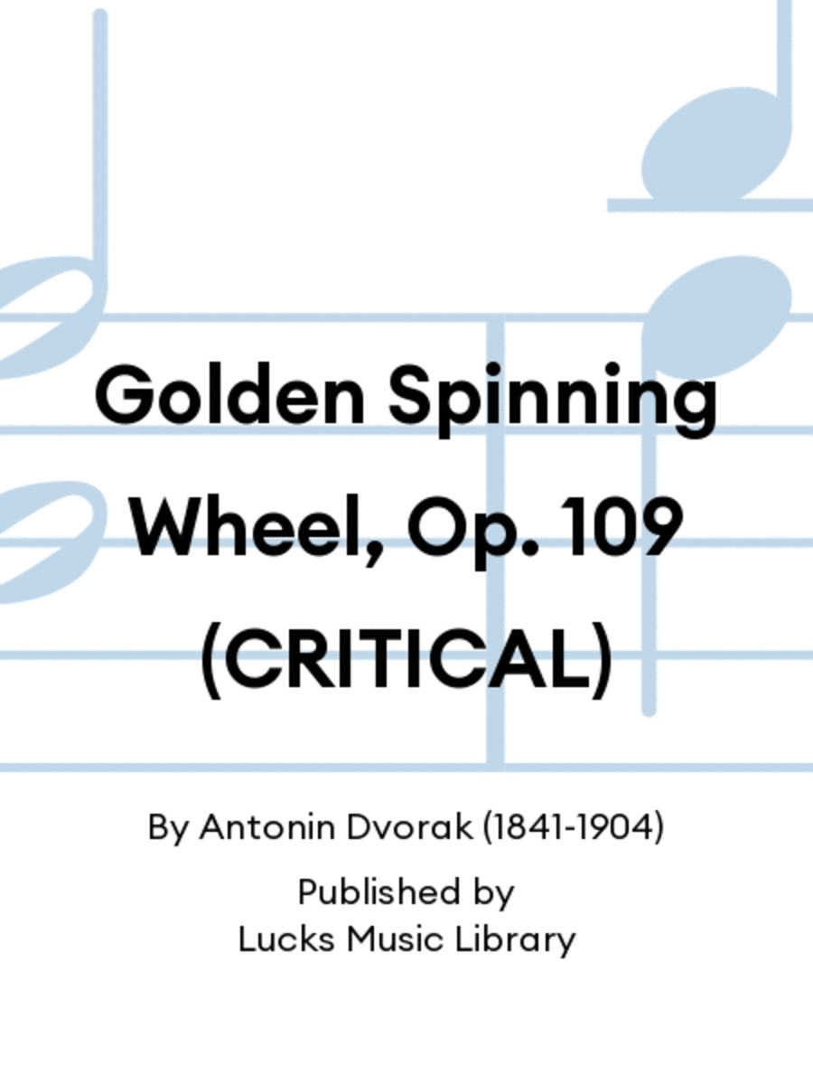 Golden Spinning Wheel, Op. 109 (CRITICAL) Set of Parts scores gallery preview page 1