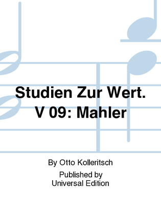 Studien Zur Wert. V 09: Mahler