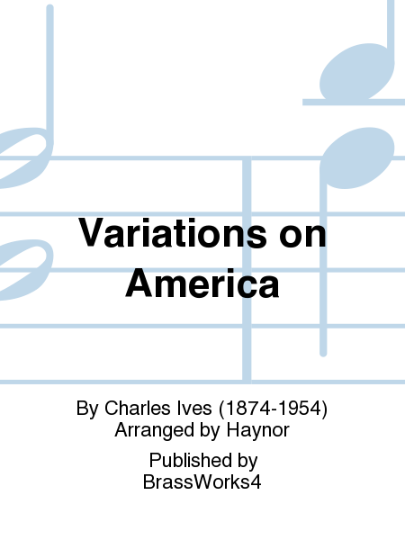 Charles Ives : Variations on America