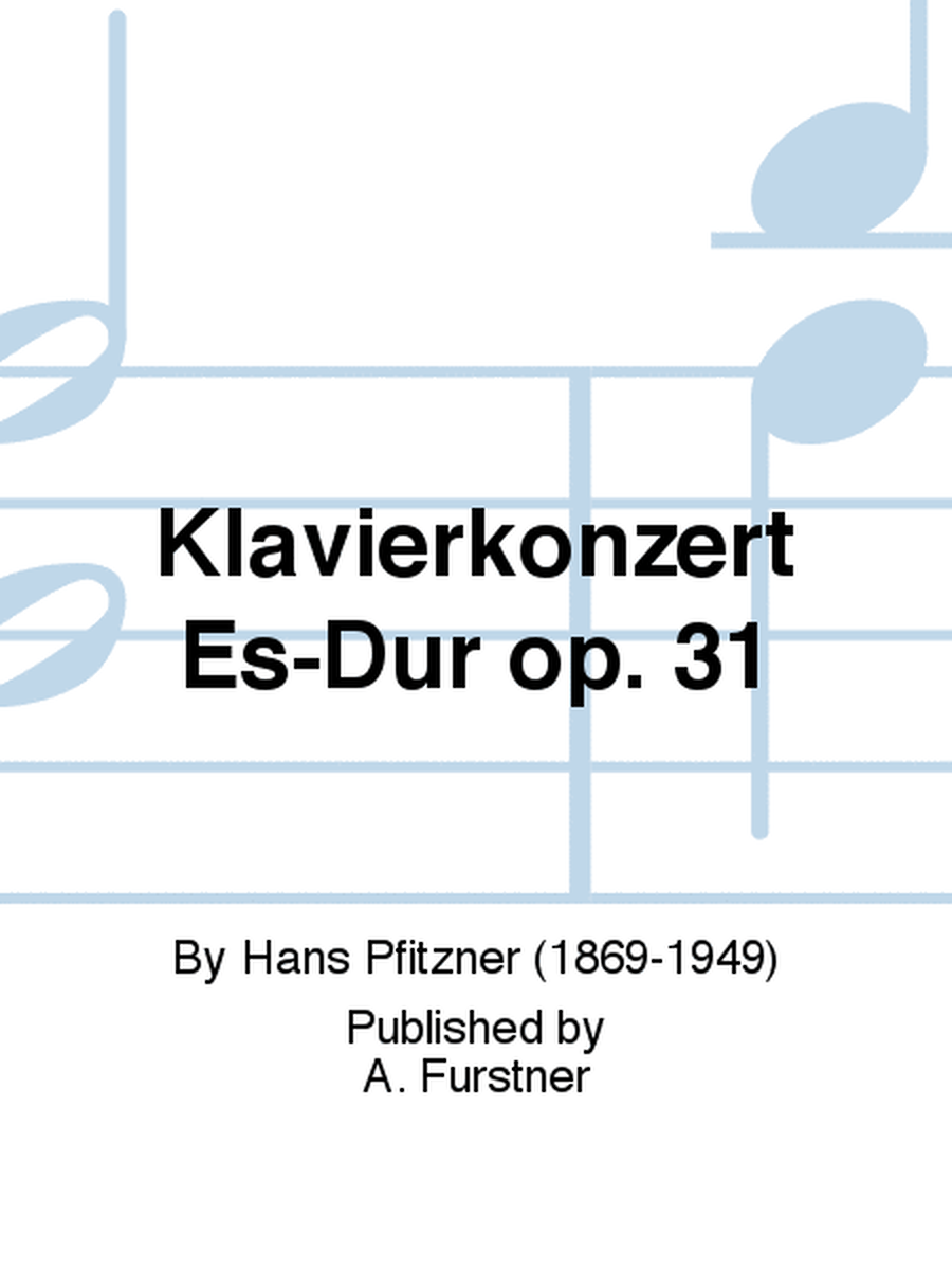 Klavierkonzert Es-Dur op. 31