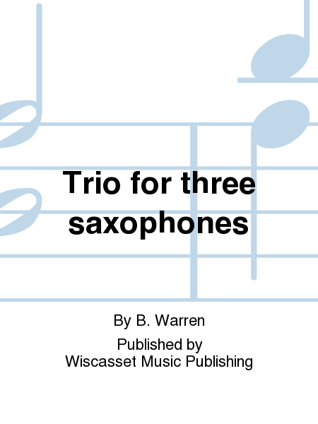 Trio for three saxophones (score)