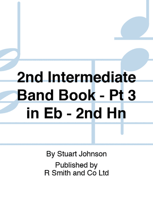 2nd Intermediate Band Book - Pt 3 in Eb - 2nd Hn