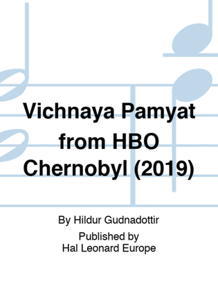 Vichnaya Pamyat from HBO Chernobyl (2019)