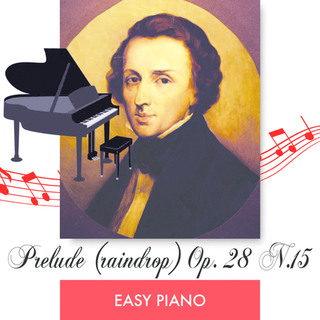 Prelude (raindrop) op.28. No. 15 - EASY PIANO image number null
