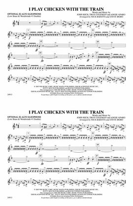 I Play Chicken with the Train: Optional Alto Sax