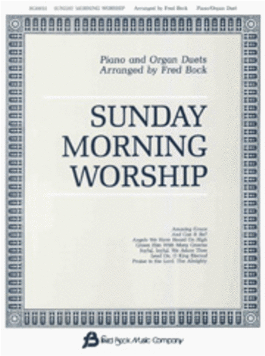 Sunday Morning Worship Piano/Organ Duets