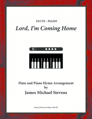 Book cover for Lord, I'm Coming Home - Flute & Piano