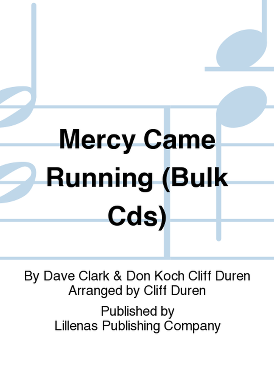 Mercy Came Running (Bulk Cds)
