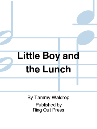 Little Boy and the Lunch