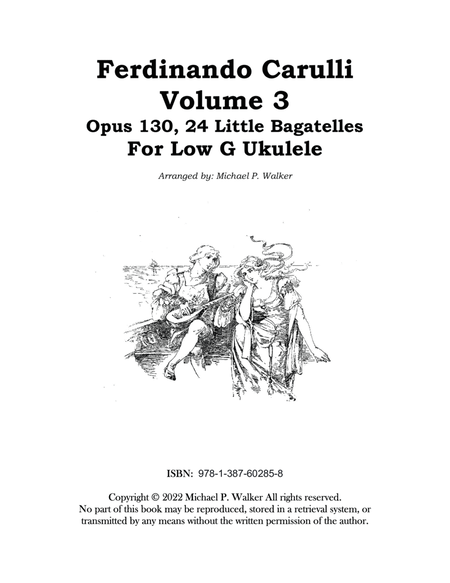 Ferdinando Carulli: Volume 3 Opus 130, 24 Little Bagatelles For Low G Ukulele