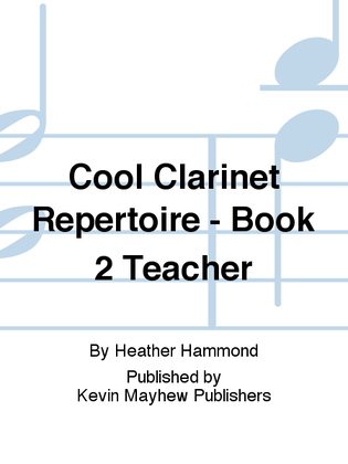 Cool Clarinet Repertoire - Book 2 Teacher