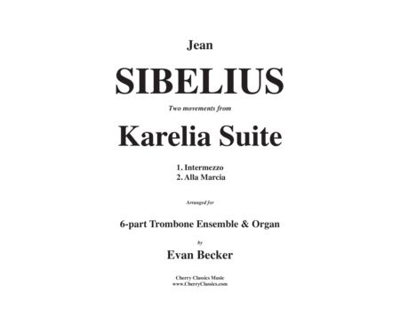 Karelia Suite Two Movements 6-part Trombone ensemble & Organ