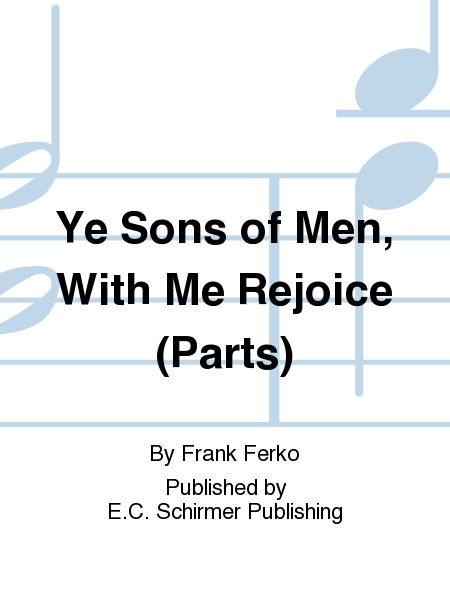 Two Irish Christmas Carols: 1. Ye Sons of Men, With Me Rejoice (Instrumental Parts)