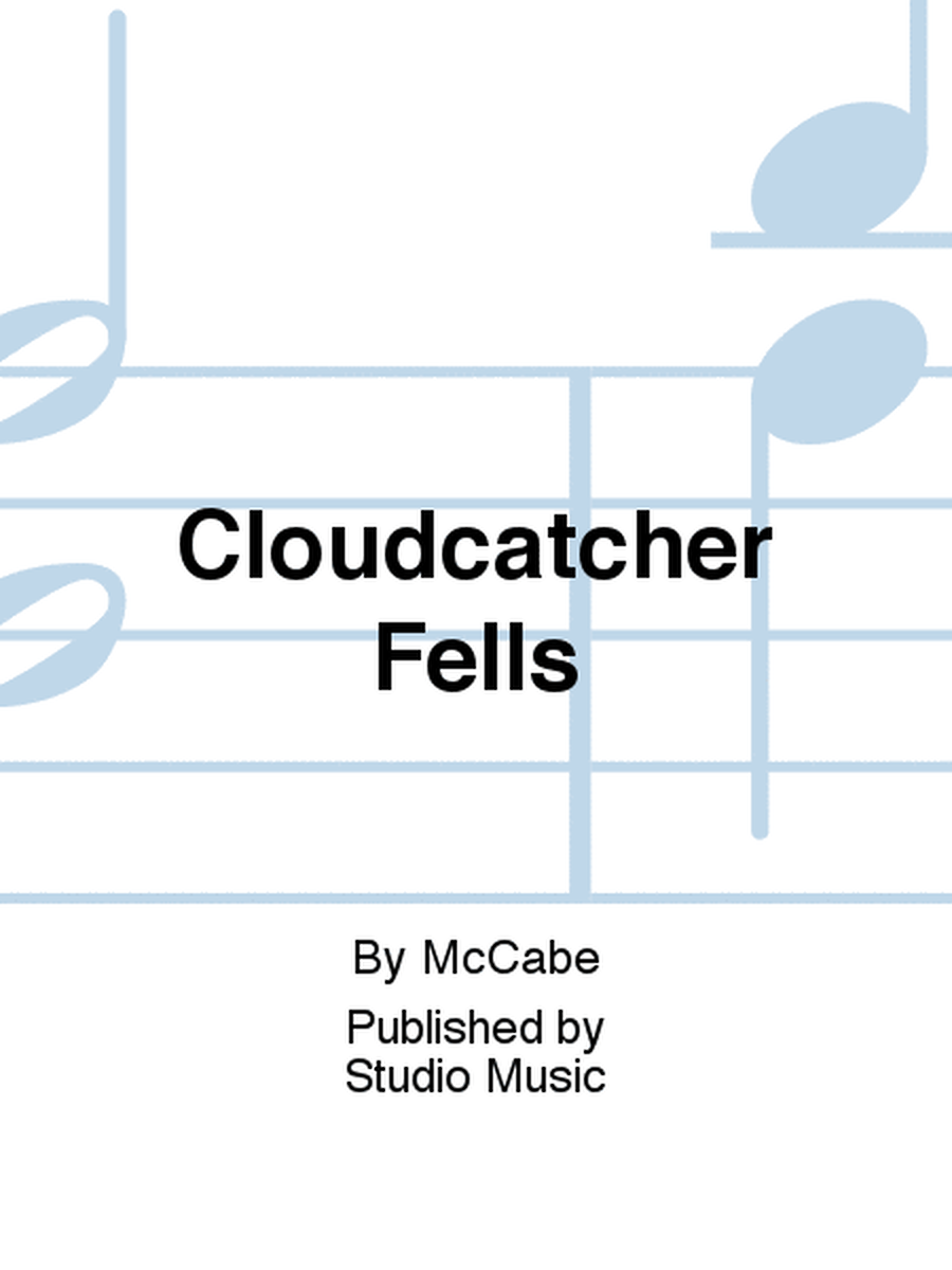 Cloudcatcher Fells