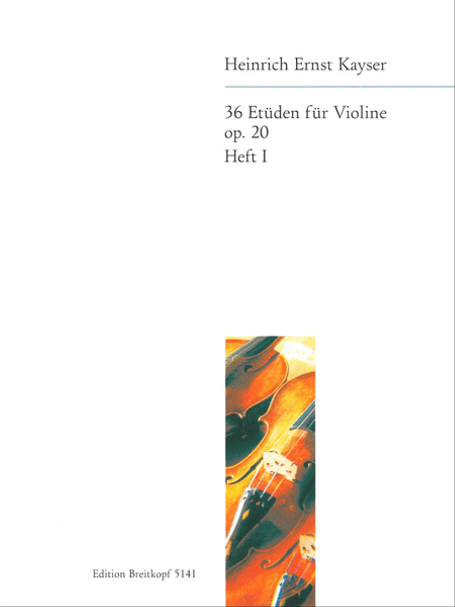 36 Studies Op. 20 by Heinrich Ernst Kayser Violin Solo - Sheet Music