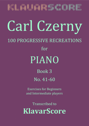 Number 41-60 from "100 Erholungen/Recreations" by Carl Czerny - KlavarScore notation
