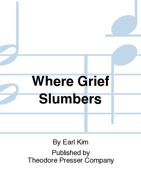 Where Grief Slumbers