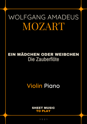 Ein Mädchen Oder Weibchen - Violin and Piano (Full Score and Parts)