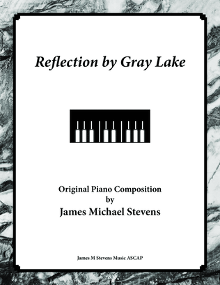 Reflection by Gray Lake - Piano Solo