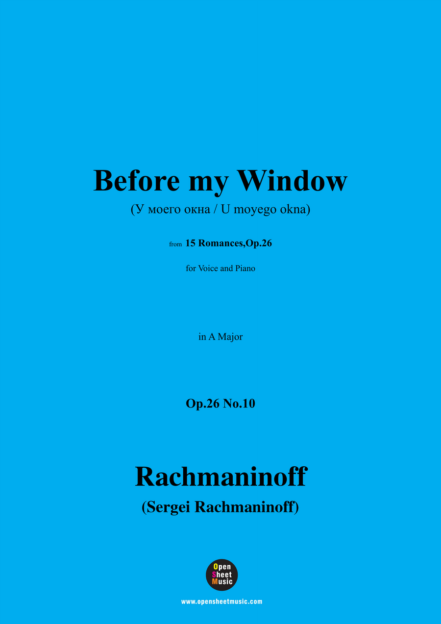 Rachmaninoff-Before my Window(У моего окна;U moyego okna),in A Major,Op.26 No.10