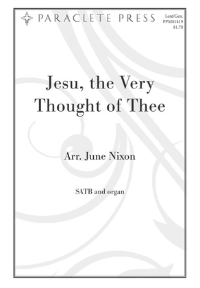 Jesu, the Very Thought of Thee