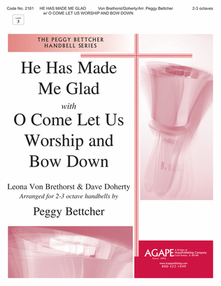 Book cover for He Has Made Me Glad with Come, Let Us Worship and Bow Down