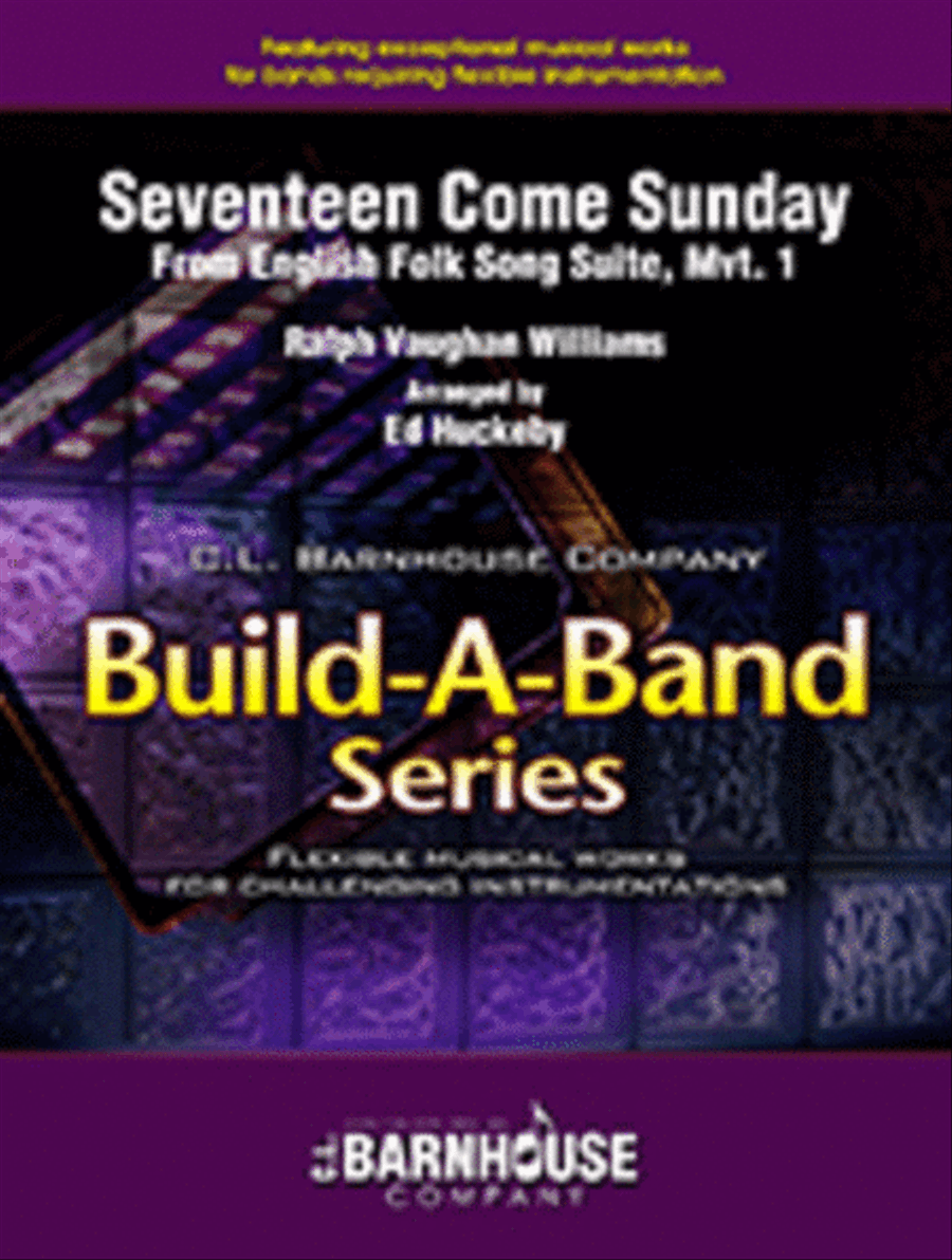 Seventeen Come Sunday Seventeen Come Sunday Concert Band scores gallery preview page 1